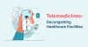 टेलीमेडिसिन (Telemedicine) का विस्तार
